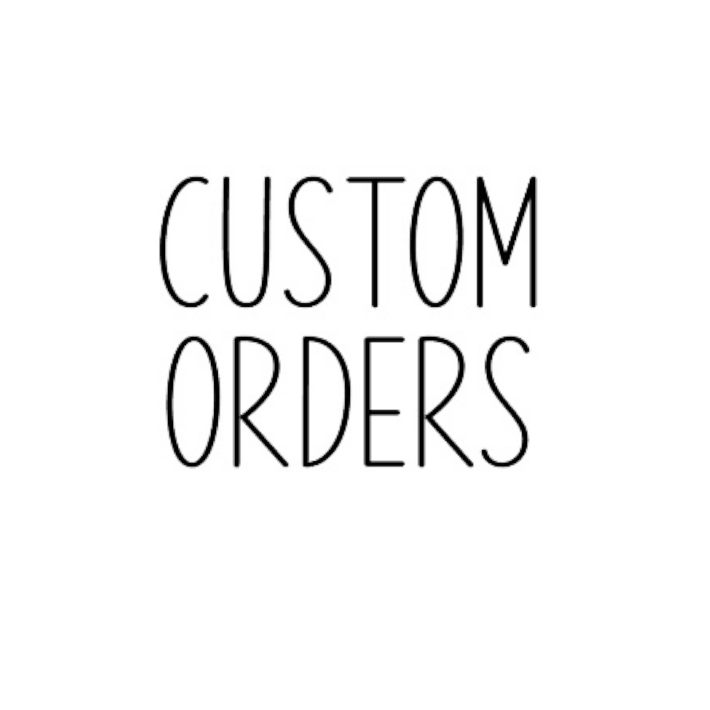 Custom Order